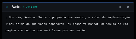 A janela do Auris aberta durante a call, transcrevendo a fala do cliente.